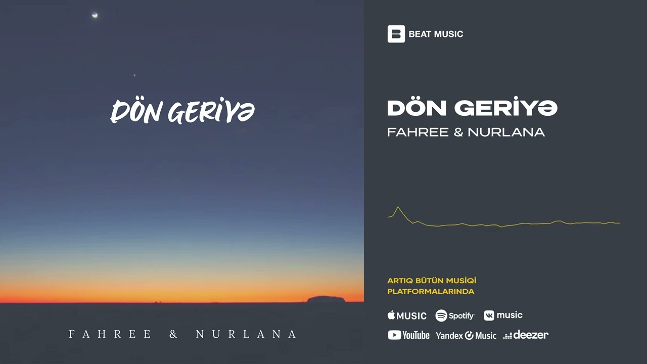 Fahree & Nurlana - Dön Geriyə (Rəsmi Musiqi) Mp3 Yüklə