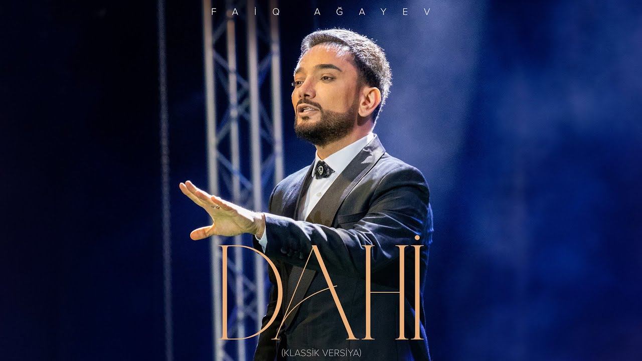 Faiq Ağayev — Dahi (Klassik Versiya) Mp3 Yüklə
