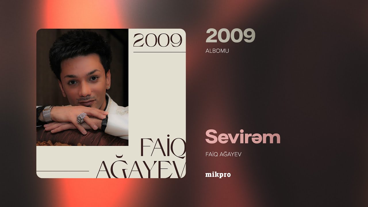 Faiq Ağayev – Sevirəm (Rəsmi Audio) Mp3 Yüklə
