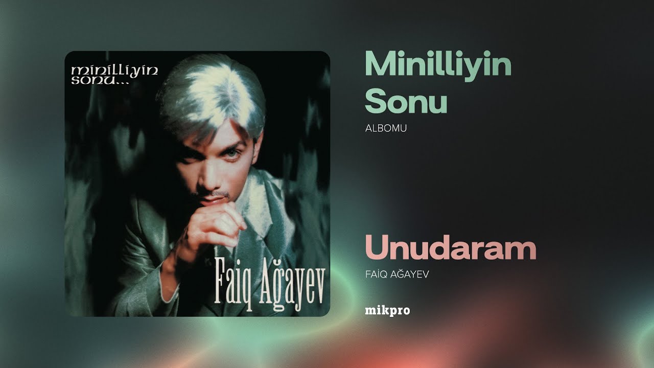 Faiq Ağayev — Unudaram (Rəsmi Audio) | 2000 Mp3 Yüklə