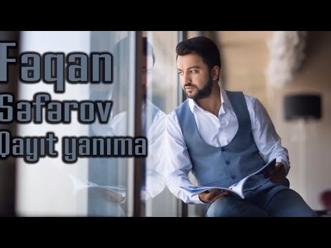 Feqan Seferov - Qayit Yanima Mp3 Yüklə