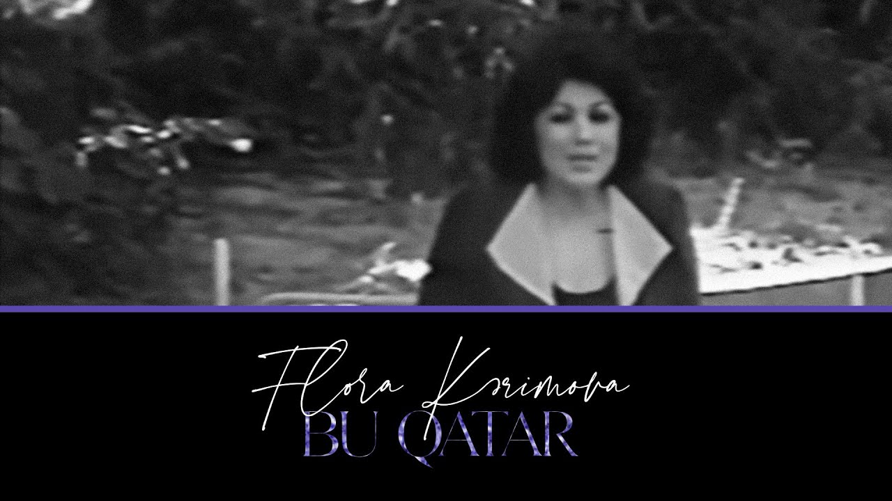 Flora Kərimova — Bu Qatar Mp3 Yüklə