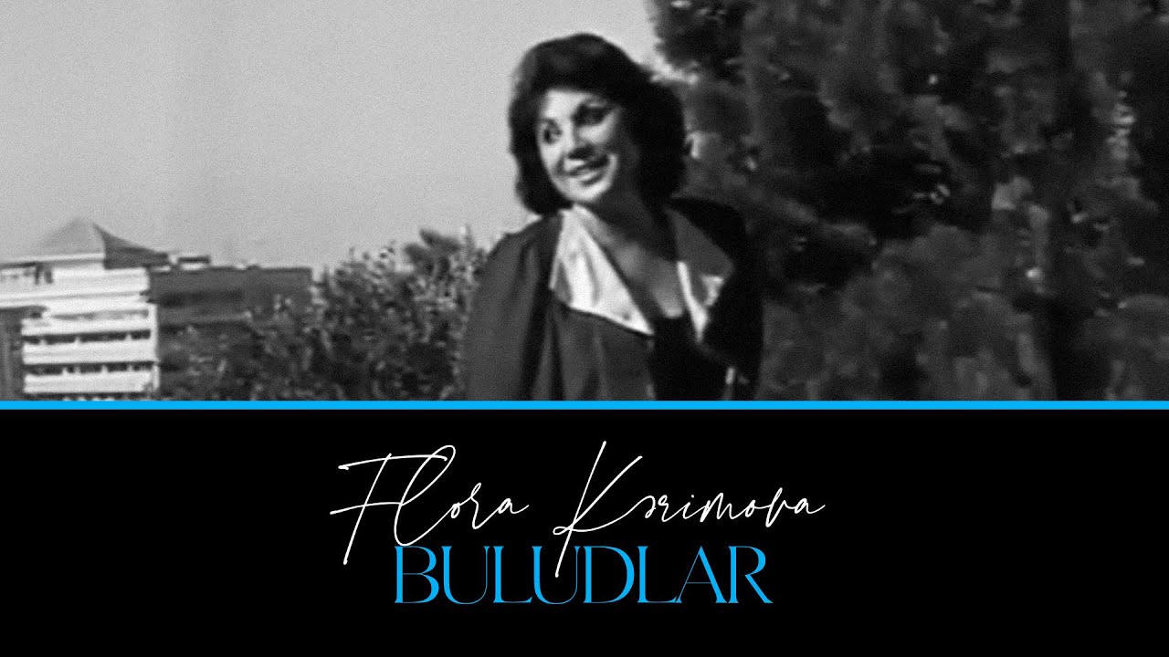 Flora Kərimova — Buludlar (Rəsmi Musiqi Videosu) Mp3 Yüklə