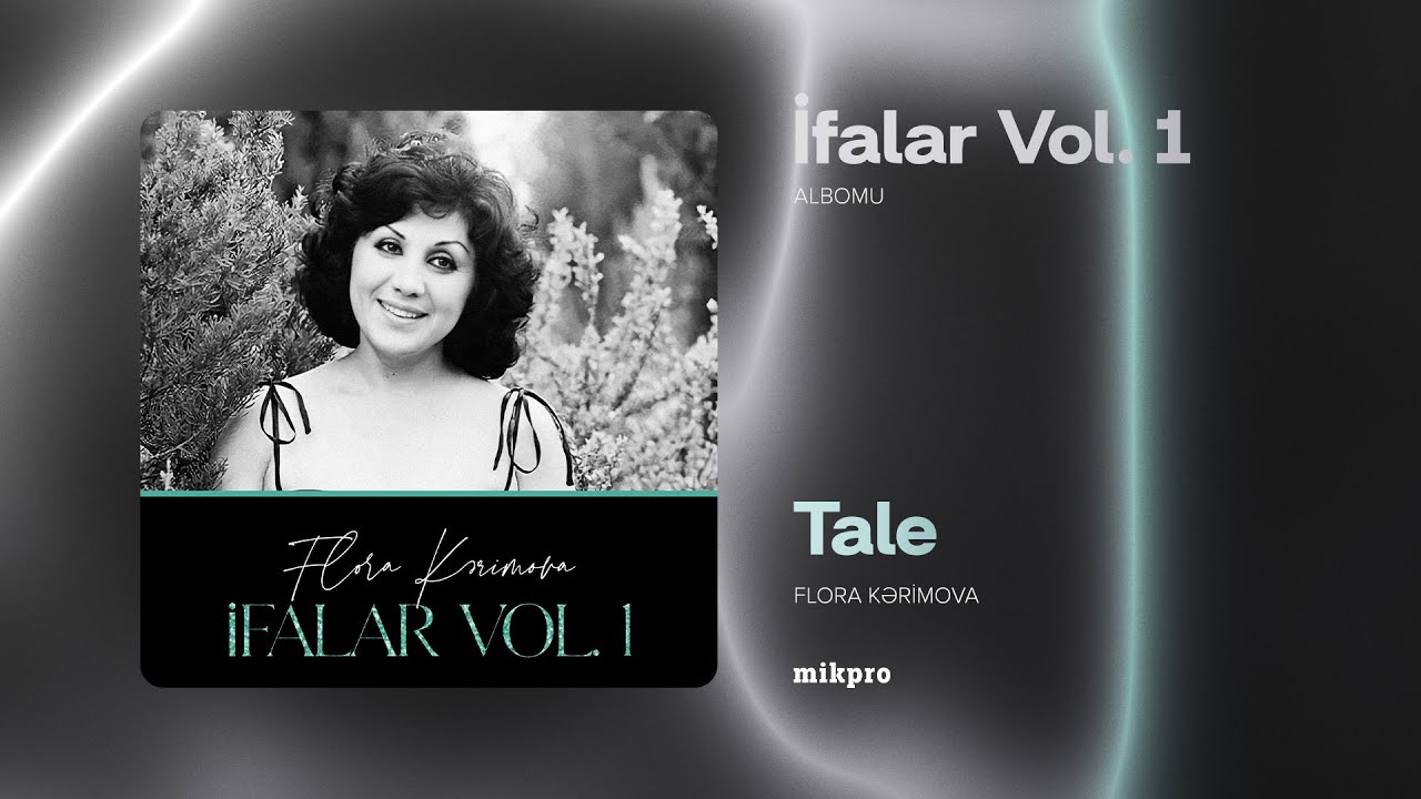 Flora Kərimova — Tale (Rəsmi Audio) Mp3 Yüklə