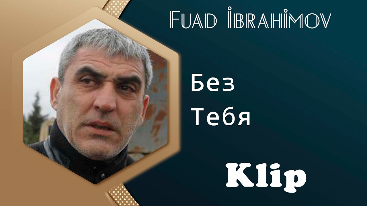 Fuad ibrahimov - Bez Tebya 2016 (Official Clip) Mp3 Yüklə