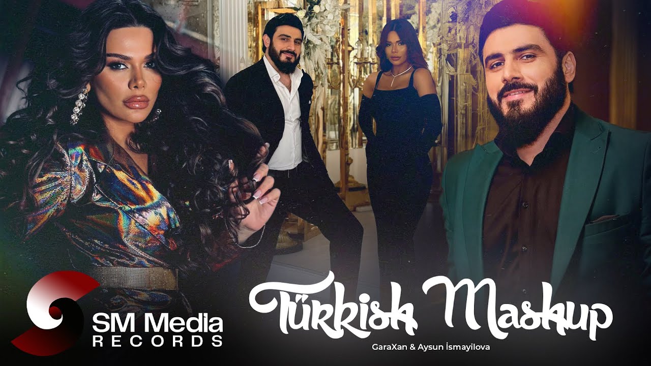 GaraXan & Aysun İsmayilova - Turkish Mashup 2 (2026) Mp3 Yüklə