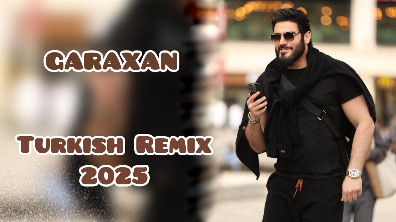 Garaxan - Turkish Remix 2025 (live) Mp3 Yüklə