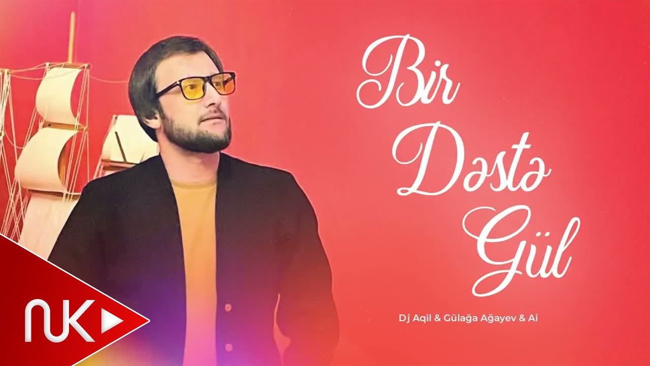 Gulaga Agayev- Bir Deste Gul (Yeni 2026) Mp3 Yüklə