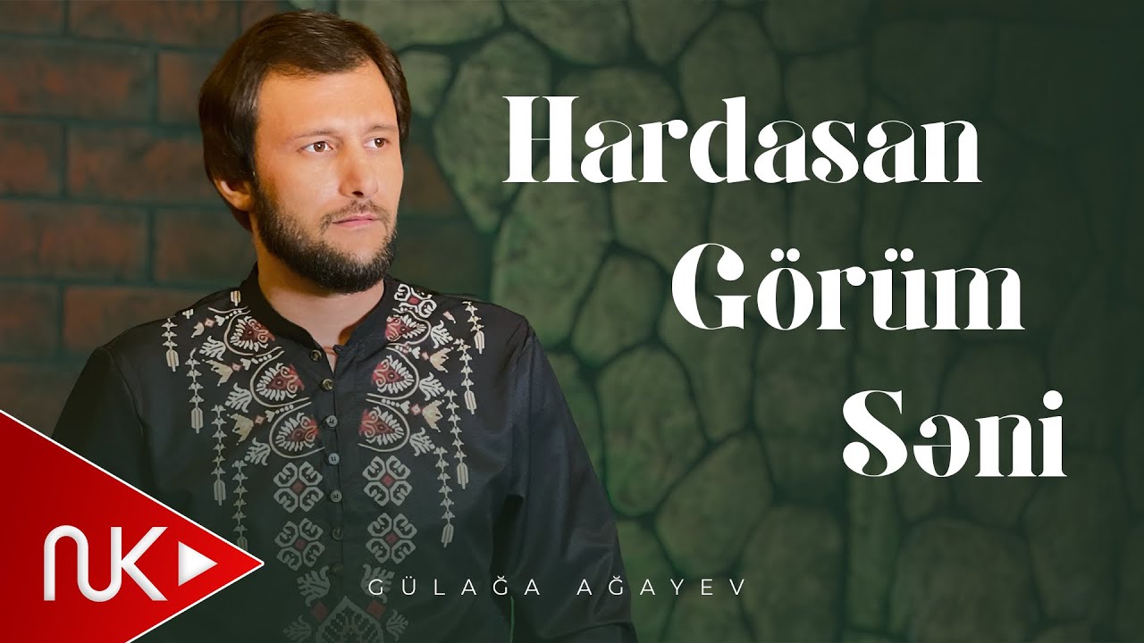 Gulaga Agayev - Hardasan Gorum Seni 2025 (Official Video) Mp3 Yüklə