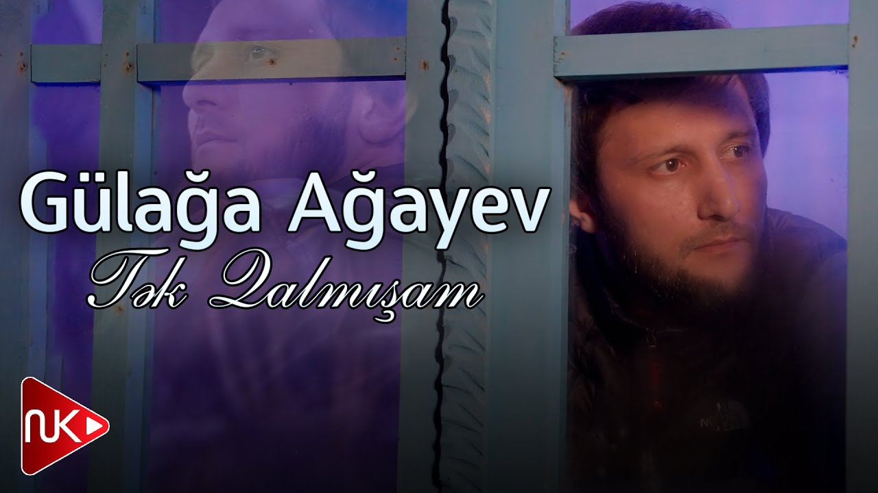 Gulaga Agayev - Tek Qalmisam 2023 (Yeni Klip) Mp3 Yüklə