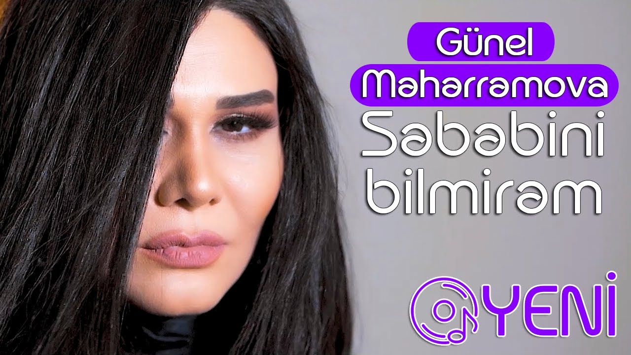 Gunel Meherremova - Sebebini bilmirem 2021 (official clip) Mp3 Yüklə