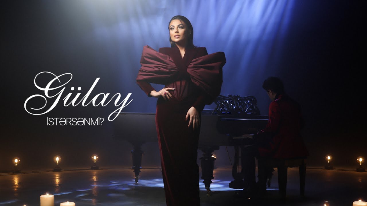 Gülay – İstərsənmi (Rəsmi Musiqi Videosu) Mp3 Yüklə