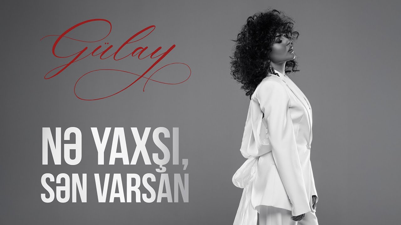 Gülay – Nə Yaxşı, Sən Varsan (Rəsmi Audio) Mp3 Yüklə
