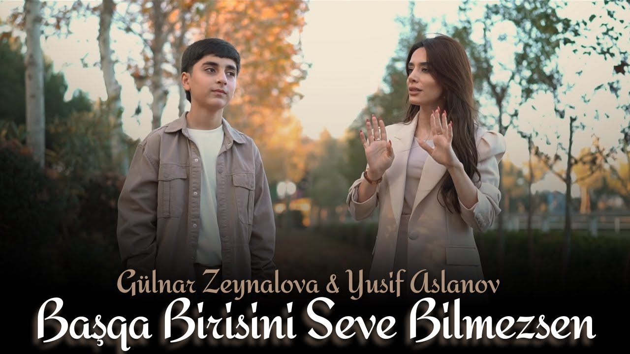 Gülnar Zeynalova & Yusif Aslanov - Başqa Birisini Sevə Bilməzsən Mp3 Yüklə