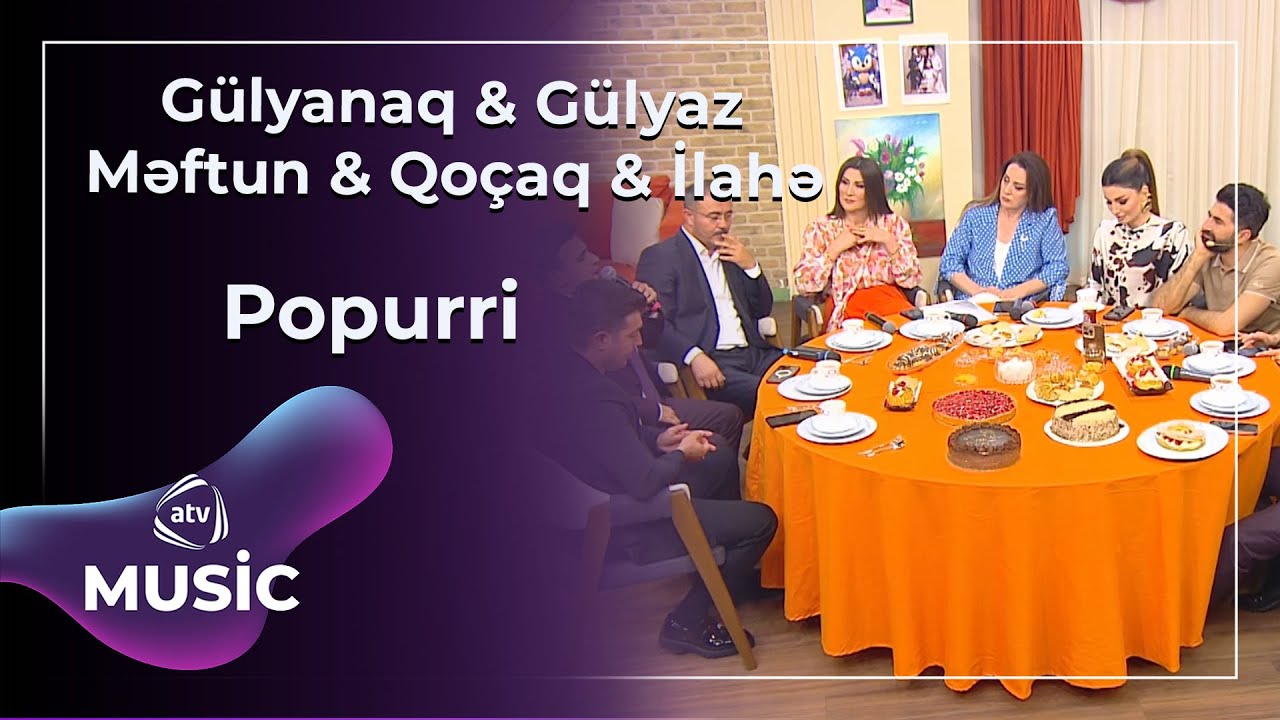 Gülyanaq & Gülyaz & Məftun & Qoçaq & İlahə - Popurri Mp3 Yüklə