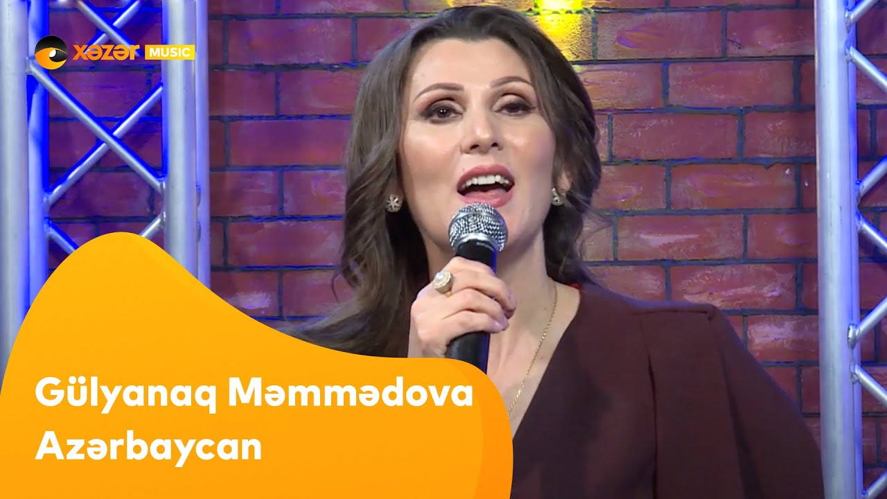 Gülyanaq Məmmədova - Azərbaycan Mp3 Yüklə