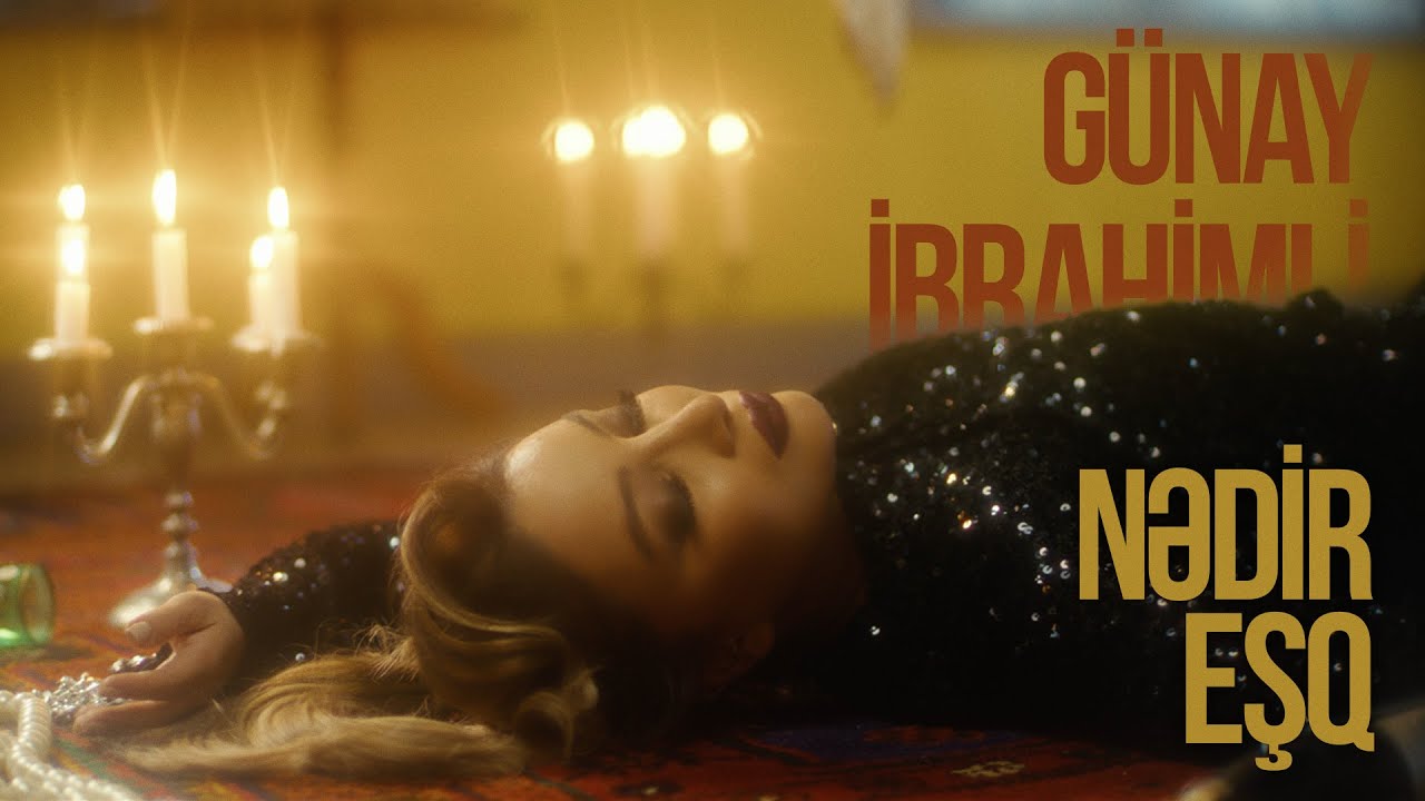 Günay İbrahimli — Nədir Eşq? (Rəsmi Musiqi Videosu) Mp3 Yüklə