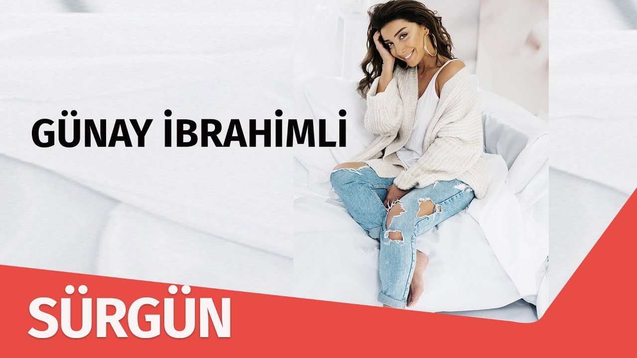 Günay İbrahimli — Sürgün | Audio Mp3 Yüklə