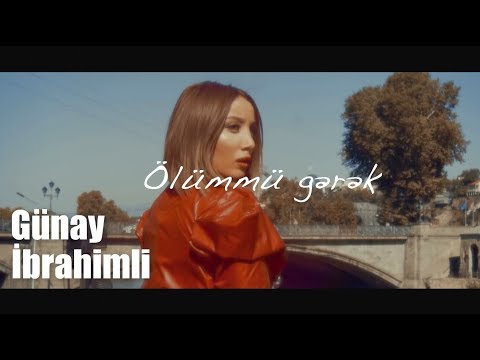 Günay İbrahimli — Ölümmü Gərək Mp3 Yüklə
