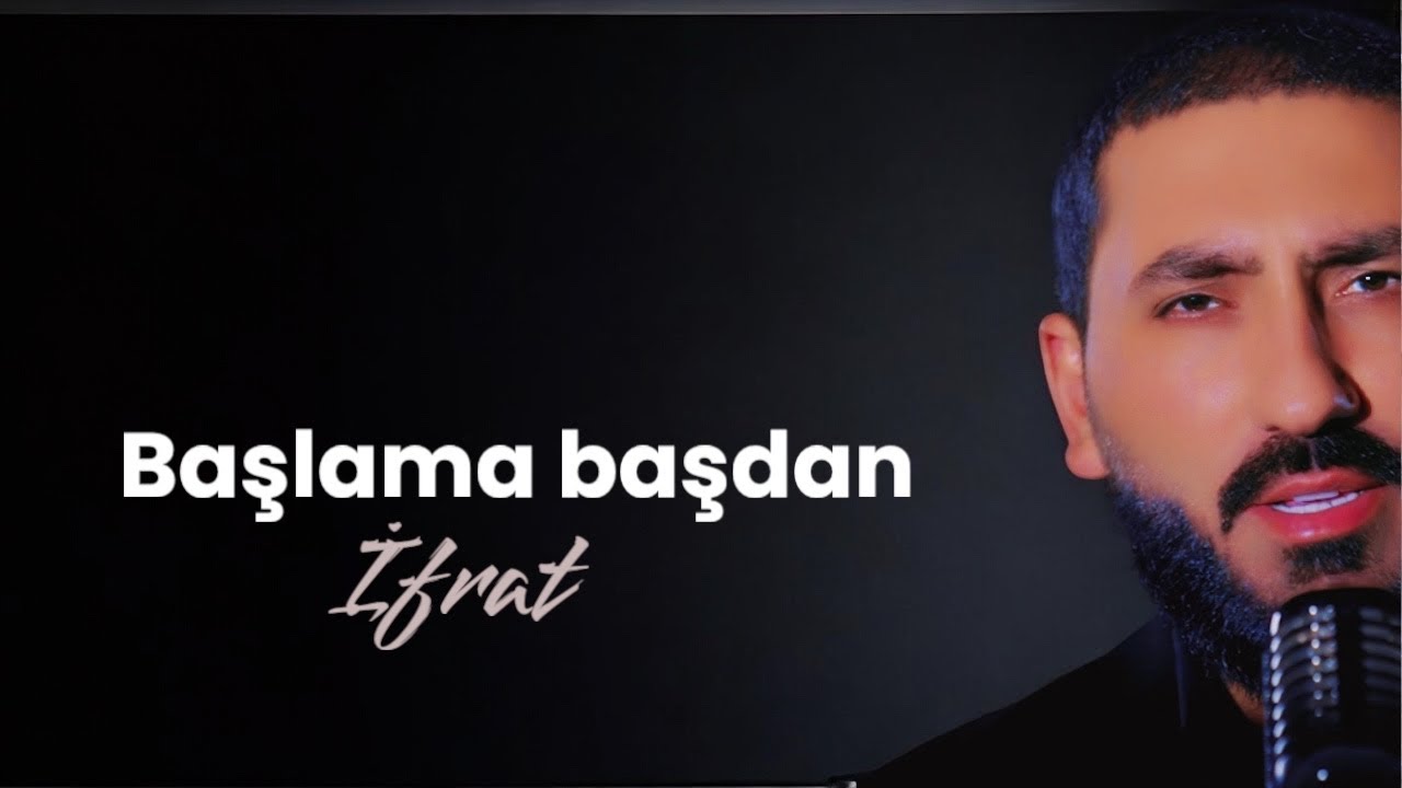 İfrat - BAŞLAMA BAŞDAN Mp3 Yüklə