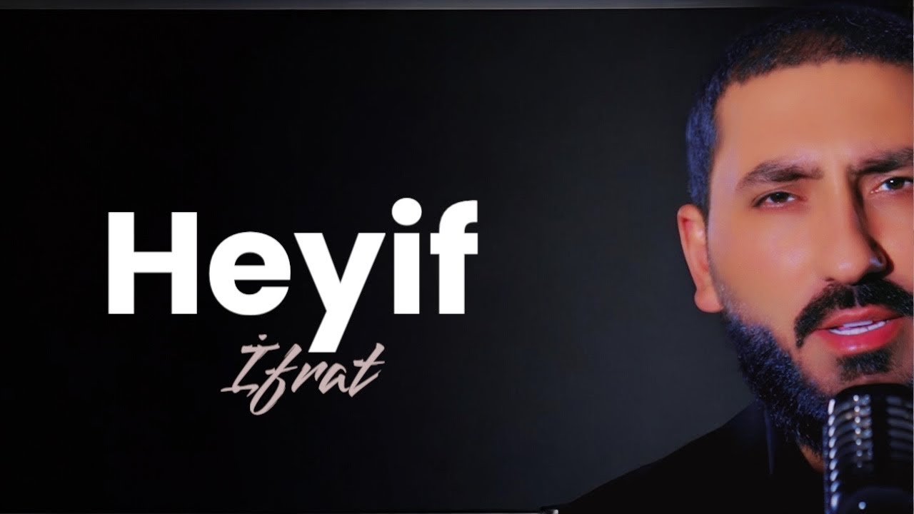 İfrat - HEYİF Mp3 Yüklə