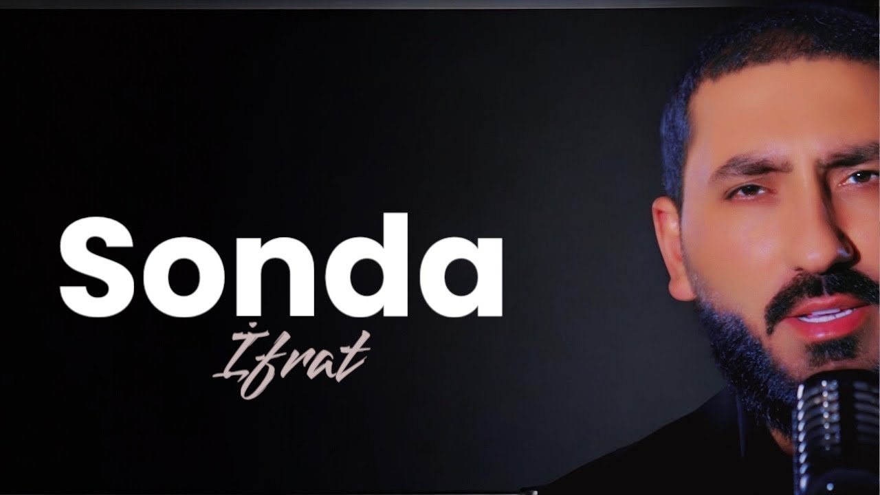 İfrat - SONDA Mp3 Yüklə