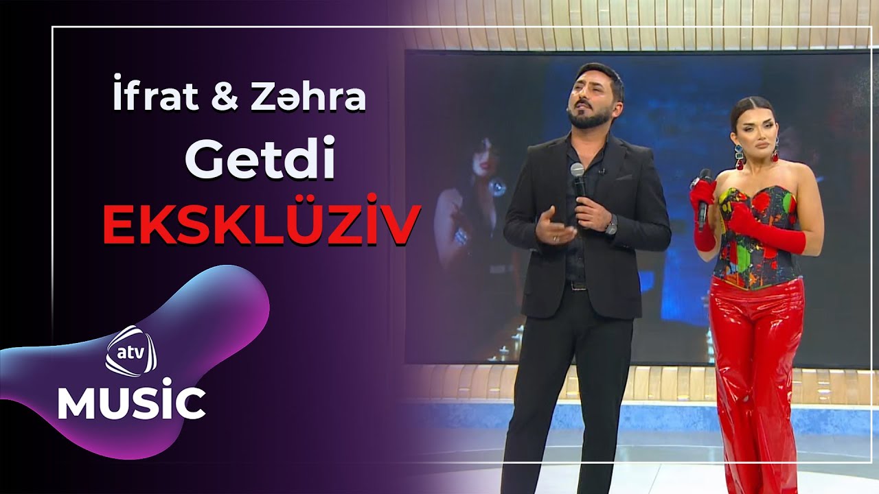 İfrat & Zəhra - Getdi / EKSKLÜZİV Mp3 Yüklə