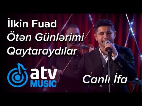 İlkin Fuad - Ötən Günlərimi Qaytaraydılar CANLI İFA (Atv Akustik) Mp3 Yüklə