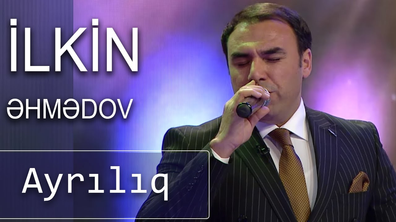 İlkin Əhmədov - Ayrılıq (7 Canlı) Mp3 Yüklə