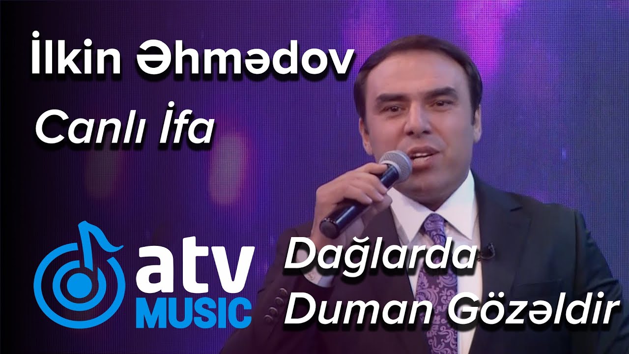 İlkin Əhmədov - Dağlarda Duman Gözəldir CANLI İFA (7 Canlı) Mp3 Yüklə
