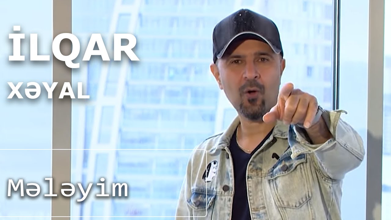 İlqar Xəyal - Mələyim (Gün Ortası) Mp3 Yüklə