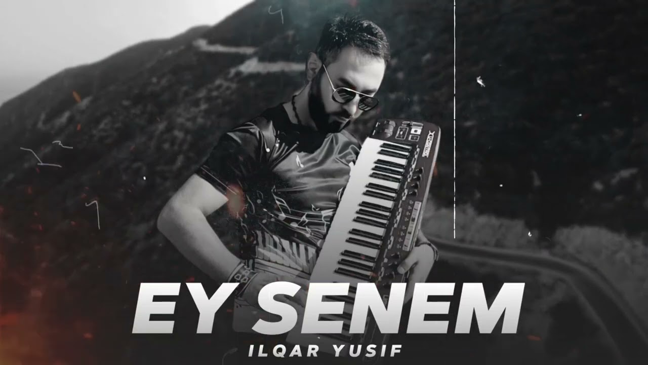 Ilqar Yusif - Ey Senem Mp3 Yüklə