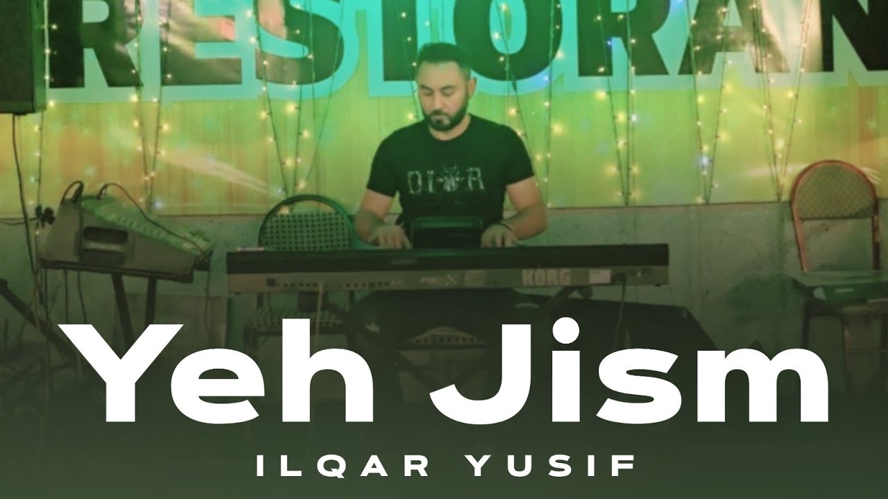 Ilqar Yusif - Yeh Jism (Bu Beden) Mp3 Yüklə