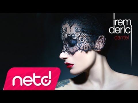 İrem Derici - Dantel Mp3 Yüklə