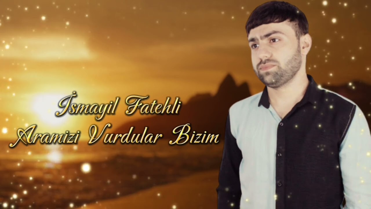 İsmayil Fatehli - Aramizi Vurdular Bizim 2024 (Resmi Musiqi) Mp3 Yüklə