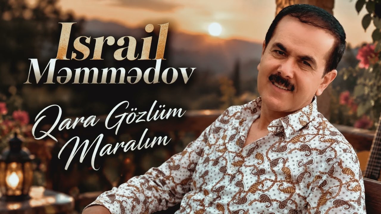 Israil Məmmədov - Qara Gozlum Maralim (Yeni 2026) Mp3 Yüklə