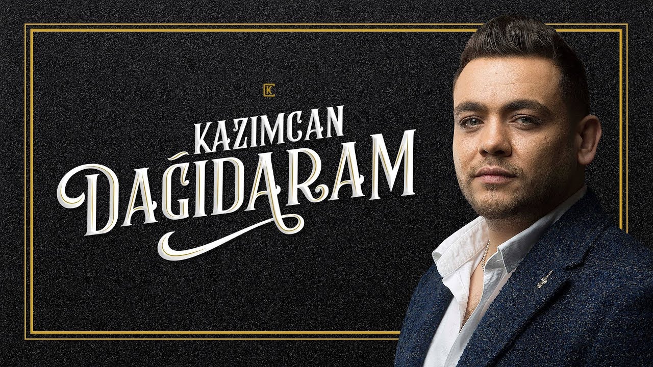 Kazım Can - Dağıdaram (2018) Mp3 Yüklə