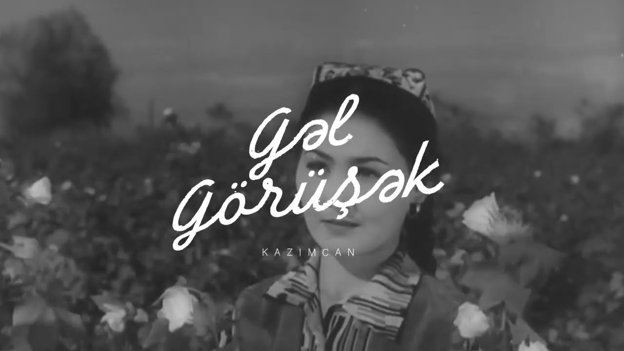 Kazım Can - Gəl Görüşək (Rəsmi Audio) Mp3 Yüklə