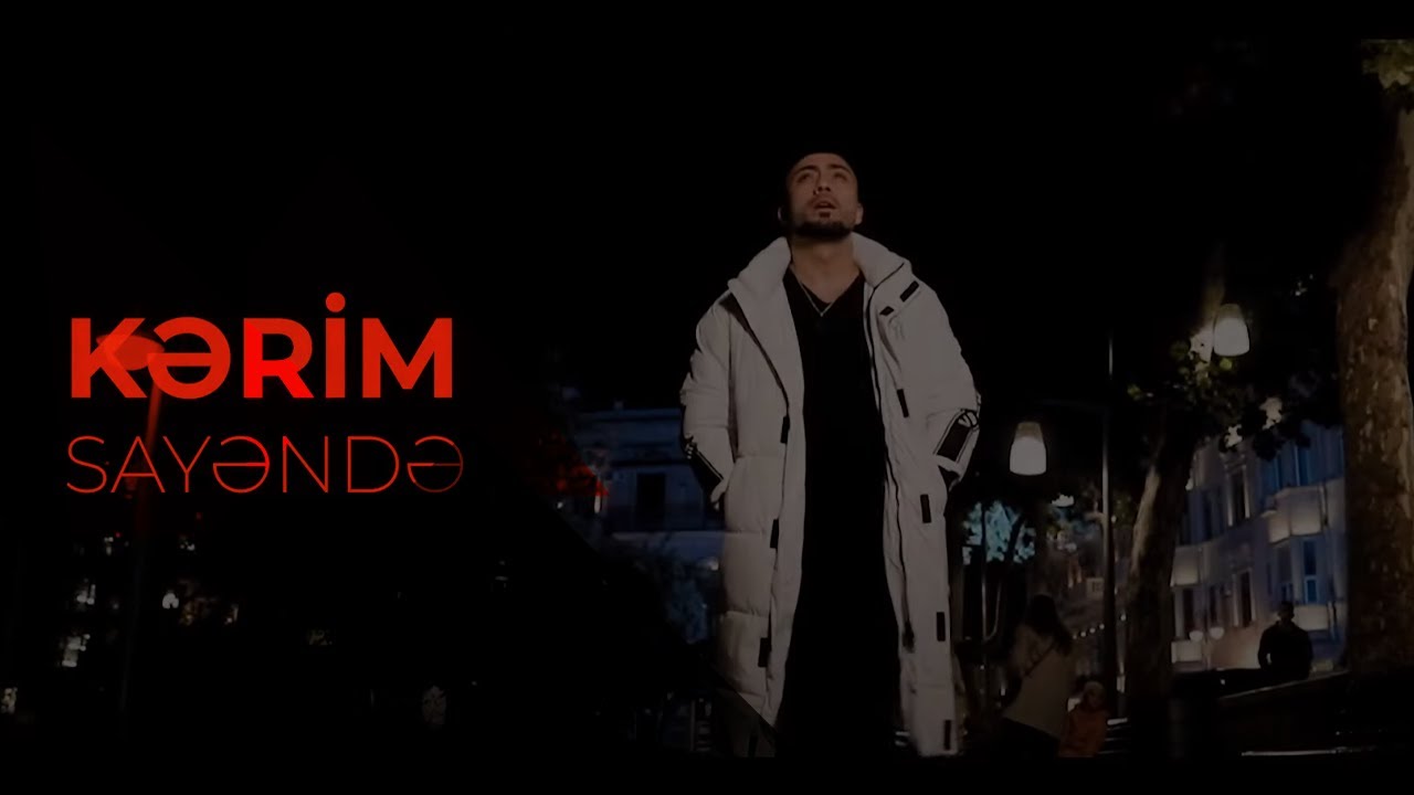 Kerim Abasov - Sayende Mp3 Yüklə
