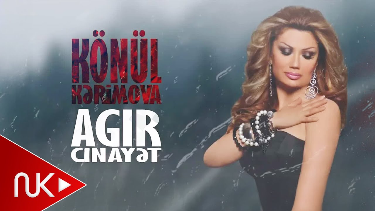 Konul Kerimova - Agir Cinayet Mp3 Yüklə