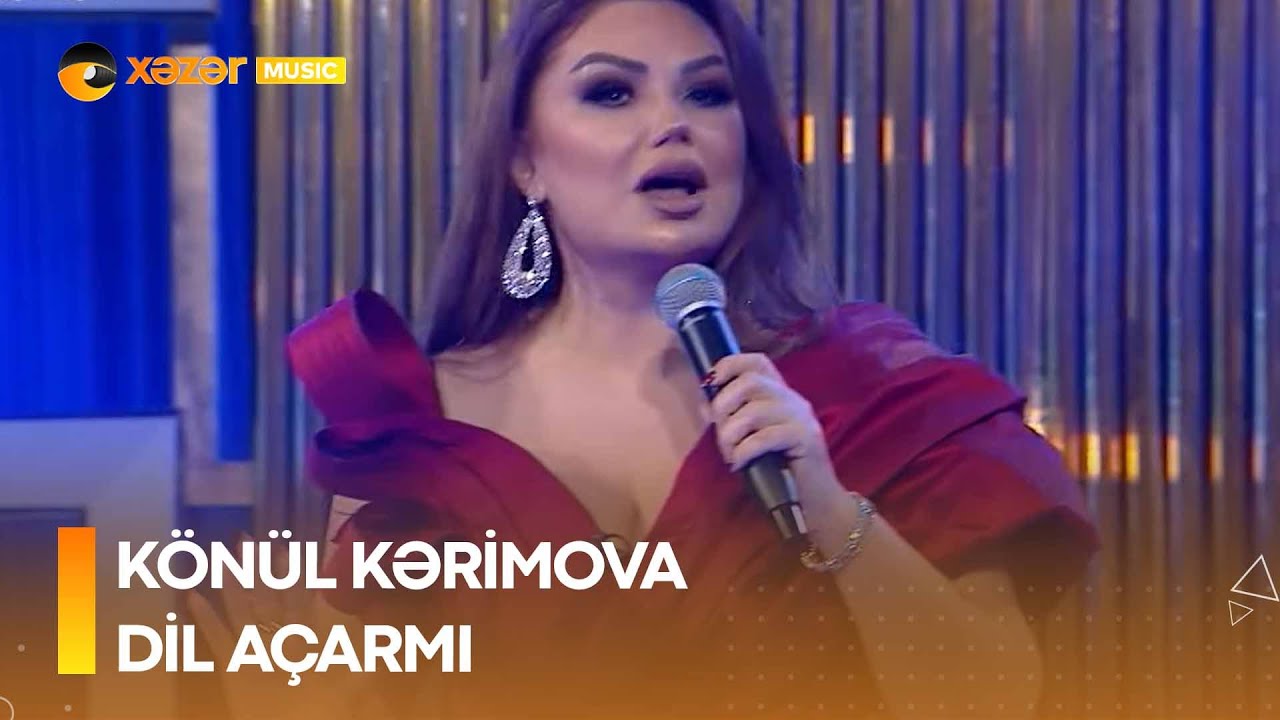 Könül Kərimova - Dil Açarmı Mp3 Yüklə