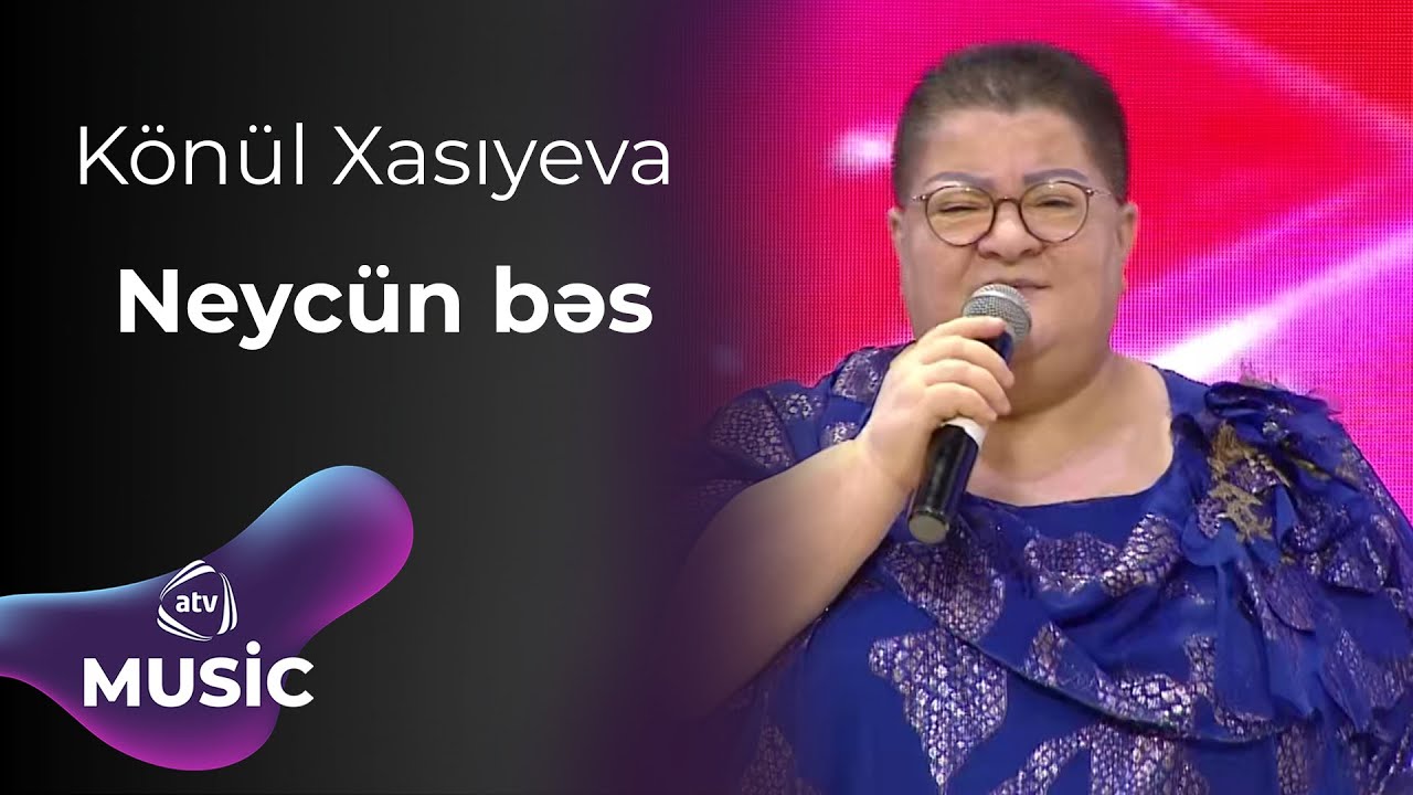 Könül Xasıyeva - Neycün bəs Mp3 Yüklə