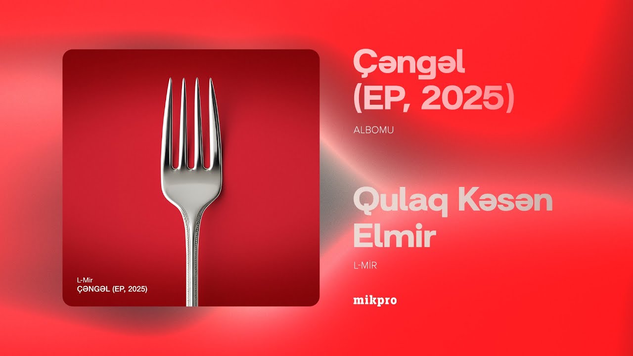 L-Mir – Qulaq Kəsən Elmir (Rəsmi Audio) Mp3 Yüklə