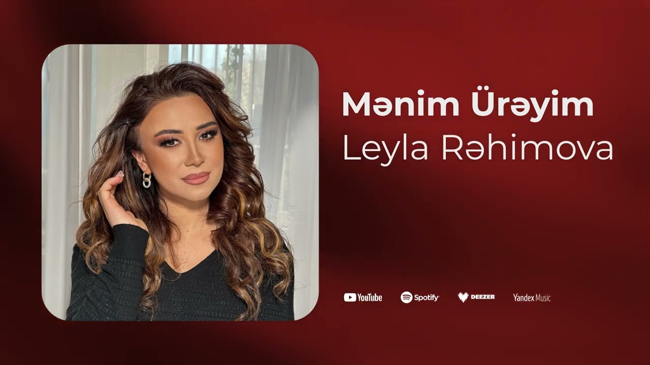 Leyla Rehimova - Menim Ureyim (Yeni 2025) Mp3 Yüklə