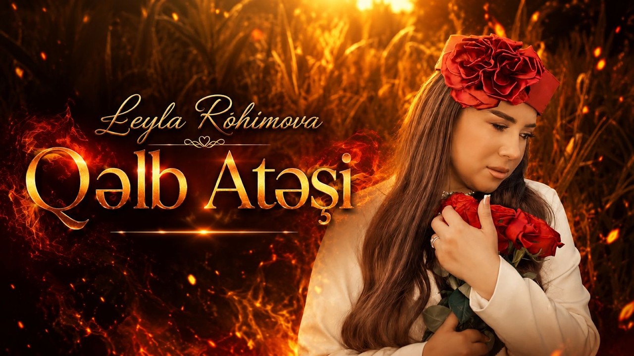 Leyla Rehimova - Qelb Ateşi Mp3 Yüklə