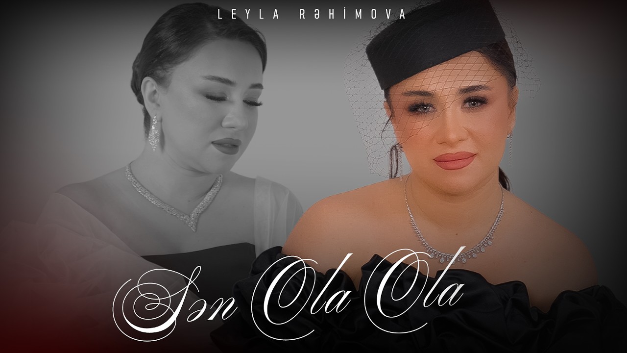 Leyla Rəhimova - Sən Ola Ola (Official Video) Mp3 Yüklə