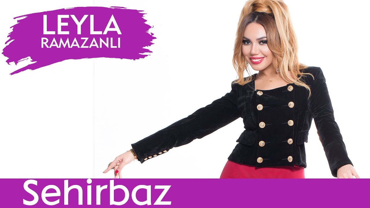 LEYLA — Sehirbaz Mp3 Yüklə