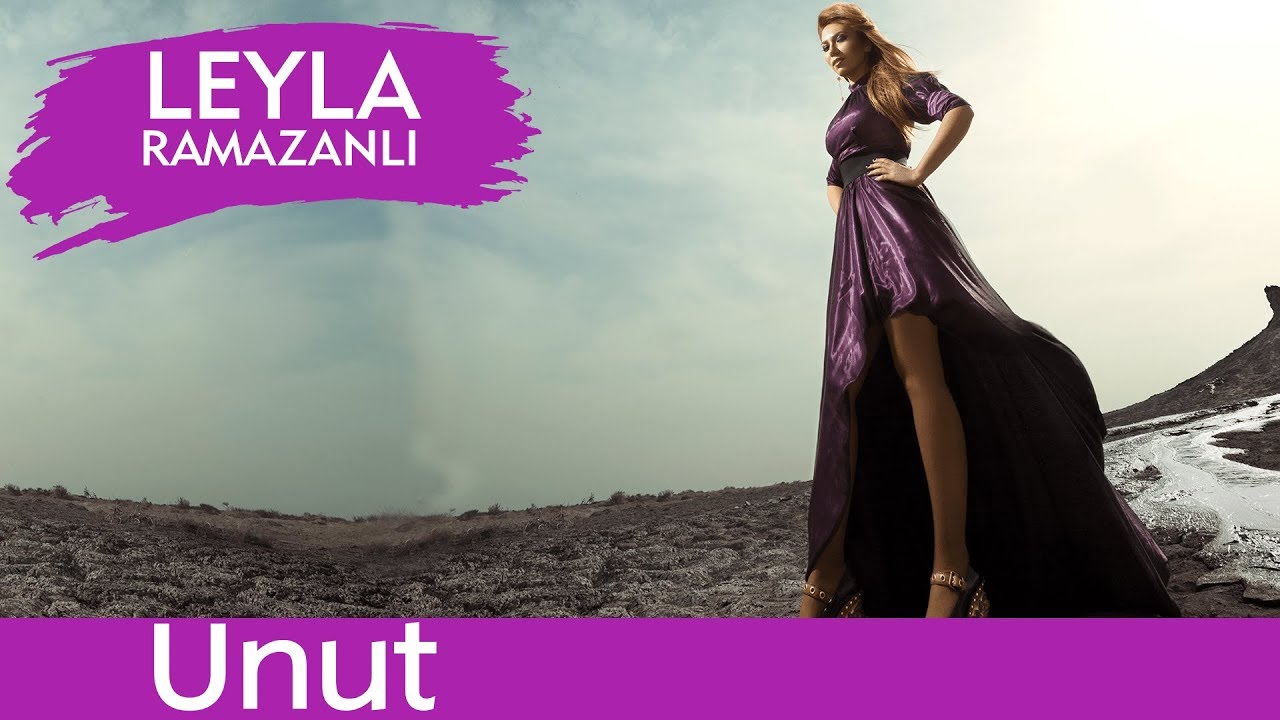 LEYLA — Unut Mp3 Yüklə