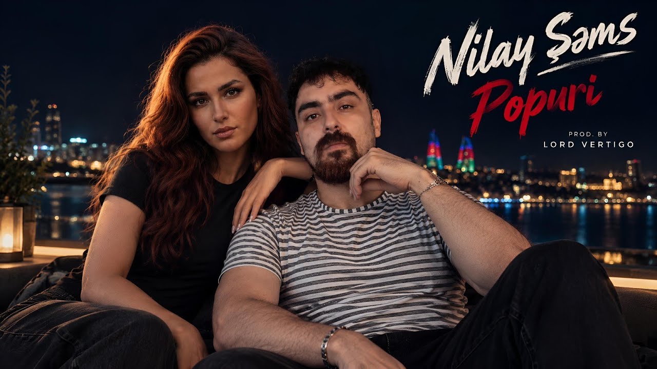 Lord Vertigo & Nilay Sems - Popuri 2026 ( Yeni Rəsmi ) Mp3 Yüklə