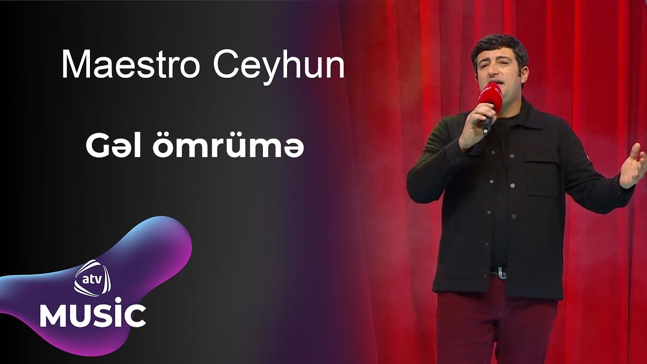 Maestro Ceyhun - Gəl ömrümə Mp3 Yüklə